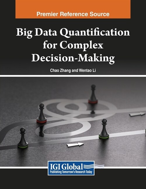 Big Data Quantification for Complex Decision-Making (Paperback)