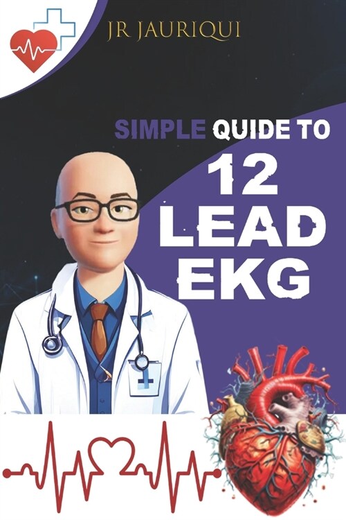 Simple Guide to 12 lead EKG (Paperback)