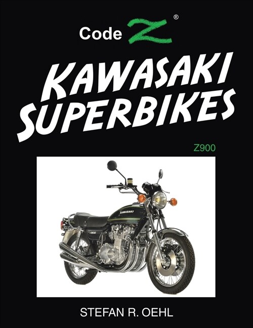 Kawasaki Superbikes: Z900 (Paperback)