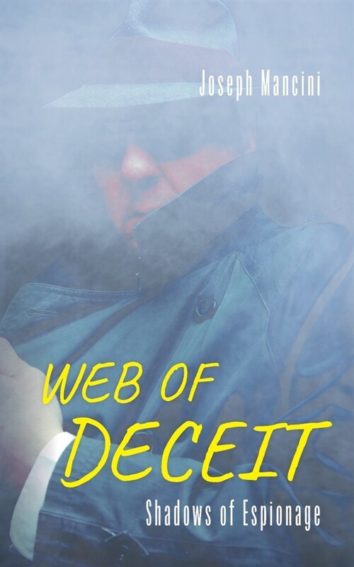 Web of Deceit: Shadows of Espionage (Paperback)