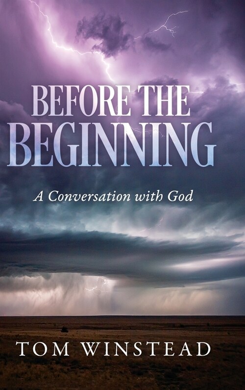 Before the Beginning: A Conversation with God (Hardcover)