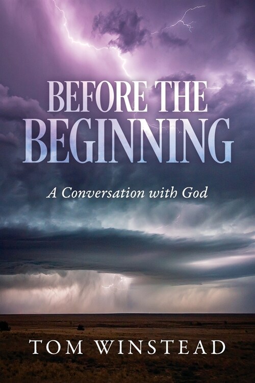 Before the Beginning: A Conversation with God (Paperback)