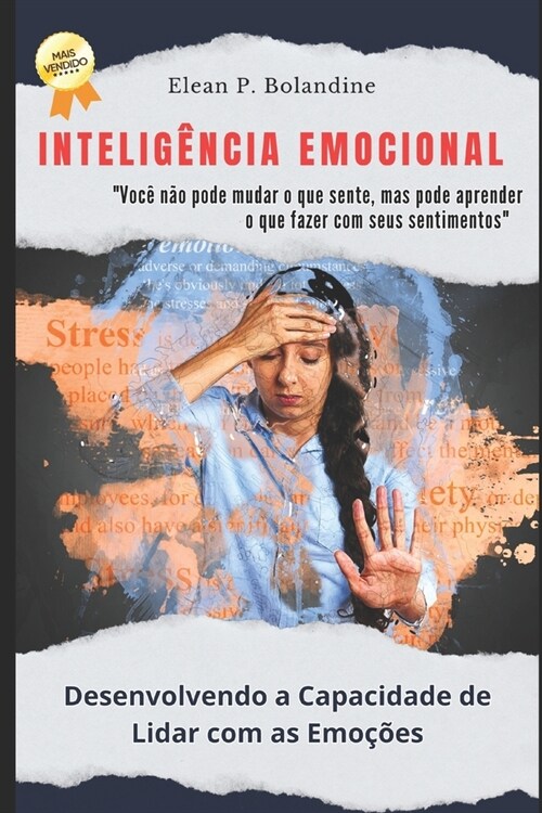 Intelig?cia Emocional: Desenvolvendo a capacidade de lidar com emo寤es (Paperback)