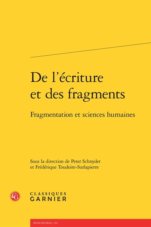 de lEcriture Et Des Fragments: Fragmentation Et Sciences Humaines (Paperback)