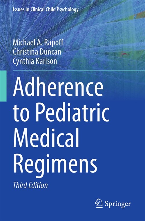 Adherence to Pediatric Medical Regimens (Paperback, 3, 2023)
