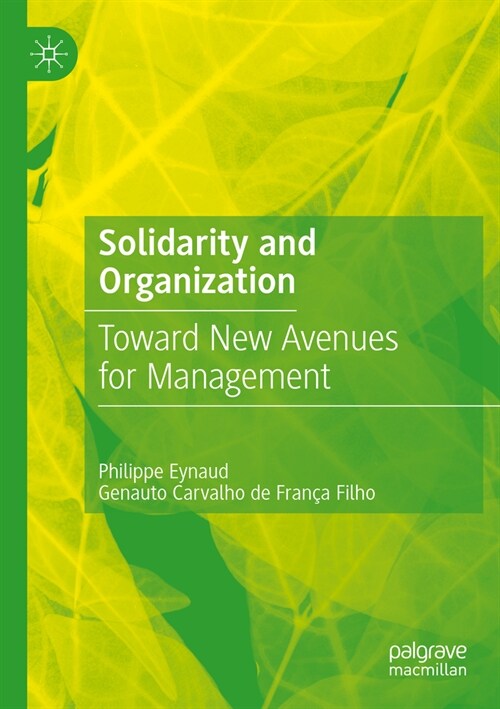Solidarity and Organization: Toward New Avenues for Management (Paperback, 2023)