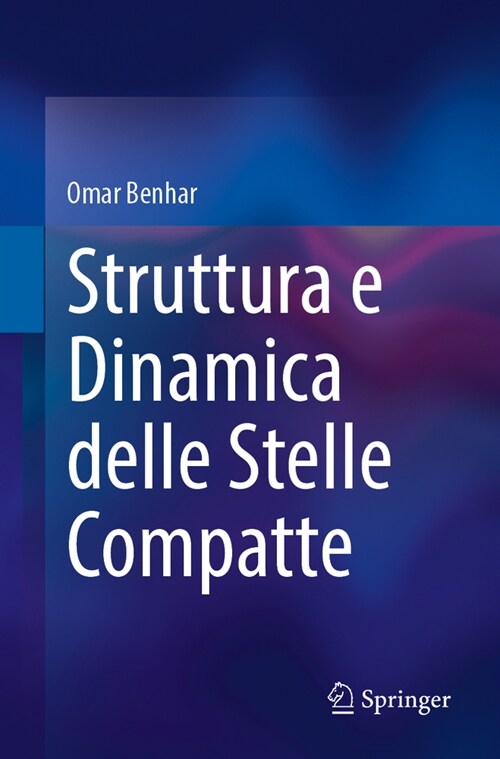 Struttura E Dinamica Delle Stelle Compatte (Paperback, 2024)