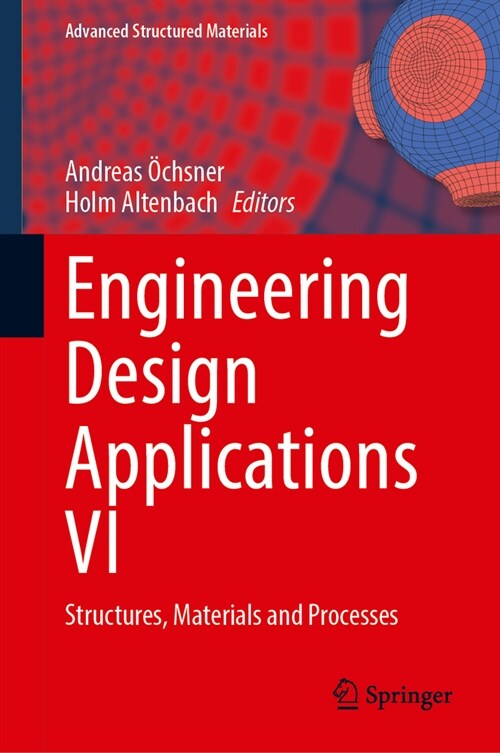 Engineering Design Applications VI: Structures, Materials and Processes (Hardcover, 2024)