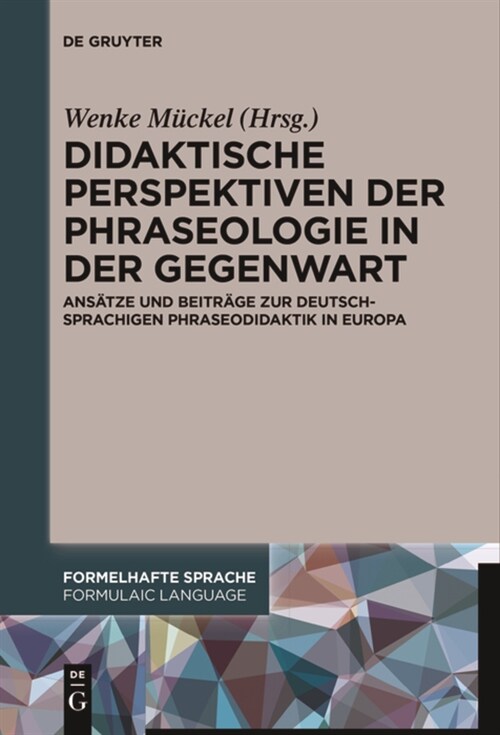 Didaktische Perspektiven der Phraseologie in der Gegenwart (Paperback)