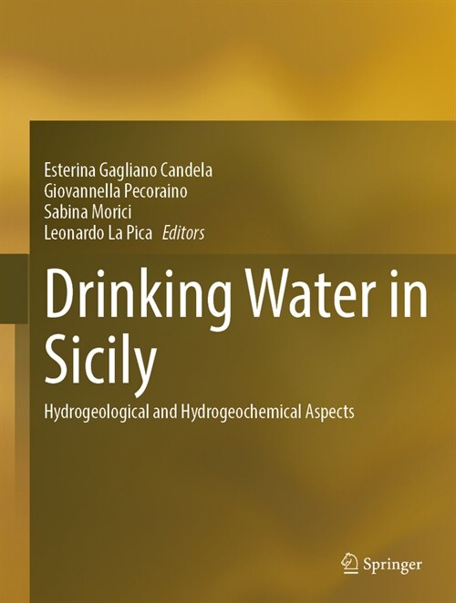 Drinking Water in Sicily: Hydrogeological and Hydrogeochemical Aspects (Hardcover, 2024)