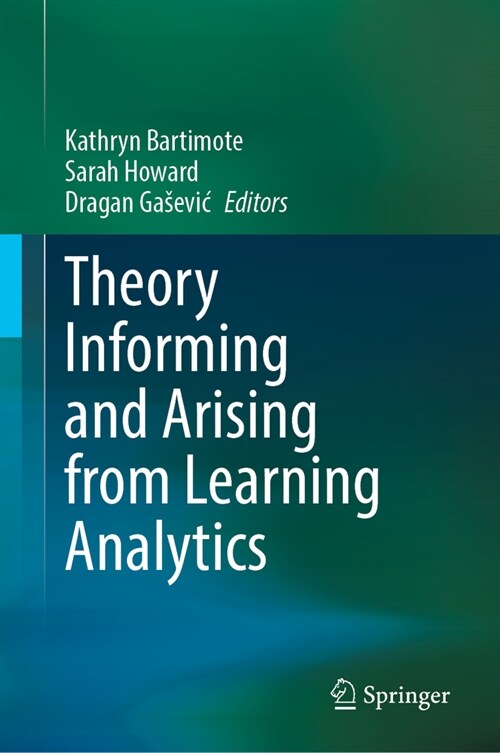 Theory Informing and Arising from Learning Analytics (Hardcover, 2024)