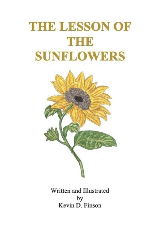 The Lesson of the Sunflowers (Paperback)