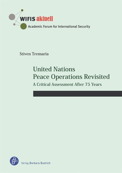 United Nations Peace Operations Revisited: A Critical Assessment After 75 Years (Paperback)