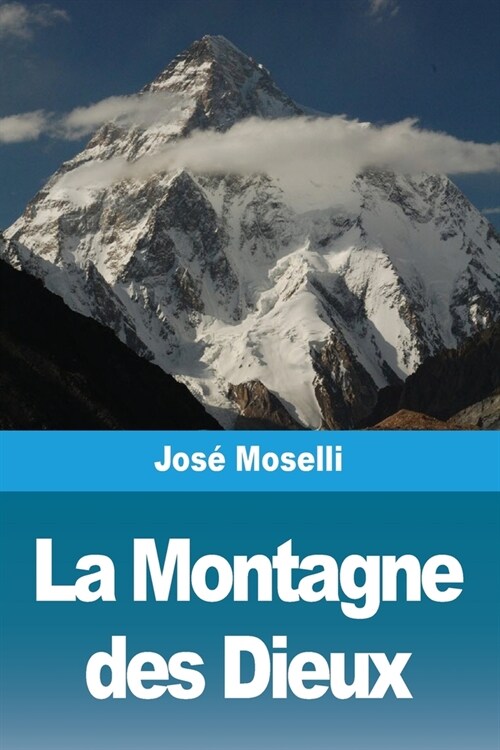 La Montagne des Dieux (Paperback)