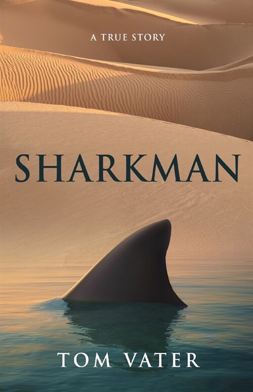 Sharkman: A True Story (Paperback)