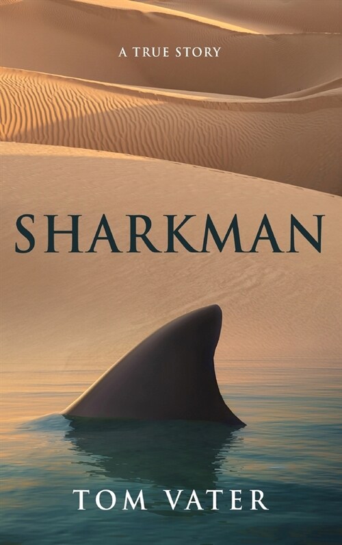 Sharkman: A True Story (Hardcover)