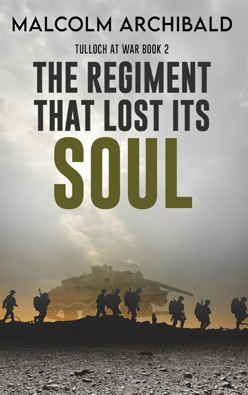 The Regiment That Lost Its Soul (Hardcover)