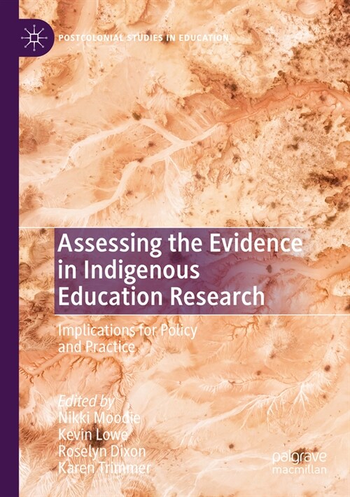 Assessing the Evidence in Indigenous Education Research: Implications for Policy and Practice (Paperback, 2023)