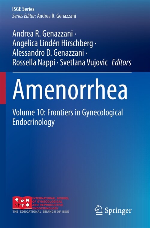 Amenorrhea: Volume 10: Frontiers in Gynecological Endocrinology (Paperback, 2023)