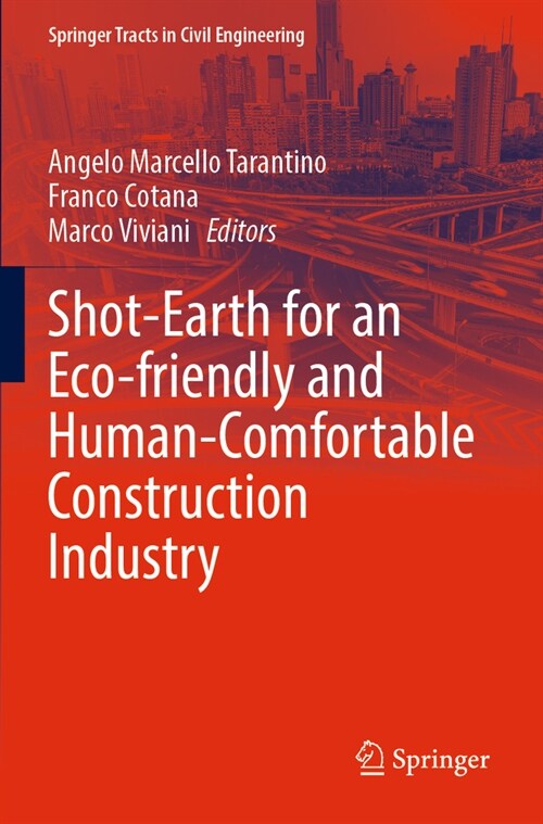 Shot-Earth for an Eco-Friendly and Human-Comfortable Construction Industry (Paperback, 2023)