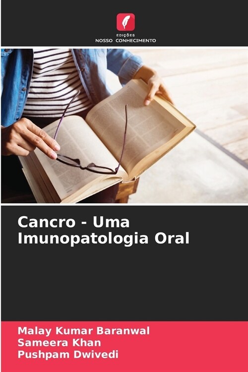 Cancro - Uma Imunopatologia Oral (Paperback)