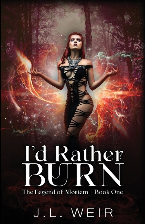 Id Rather Burn (Paperback)