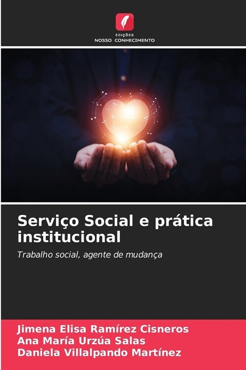 Servi? Social e pr?ica institucional (Paperback)