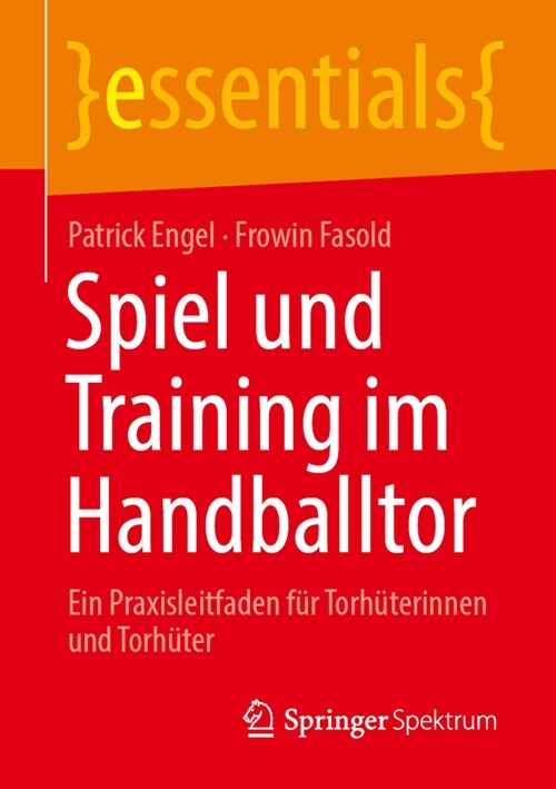 Spiel Und Training Im Handballtor: Ein Praxisleitfaden F? Torh?erinnen Und Torh?er (Paperback, 2024)