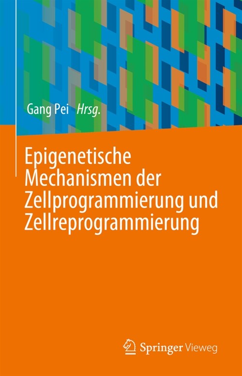 Epigenetische Mechanismen Der Zellprogrammierung Und Zellreprogrammierung (Hardcover, 2024)