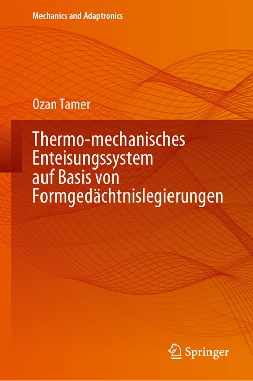 Thermo-Mechanisches Enteisungssystem Auf Basis Von Formged?htnislegierungen (Hardcover, 2024)