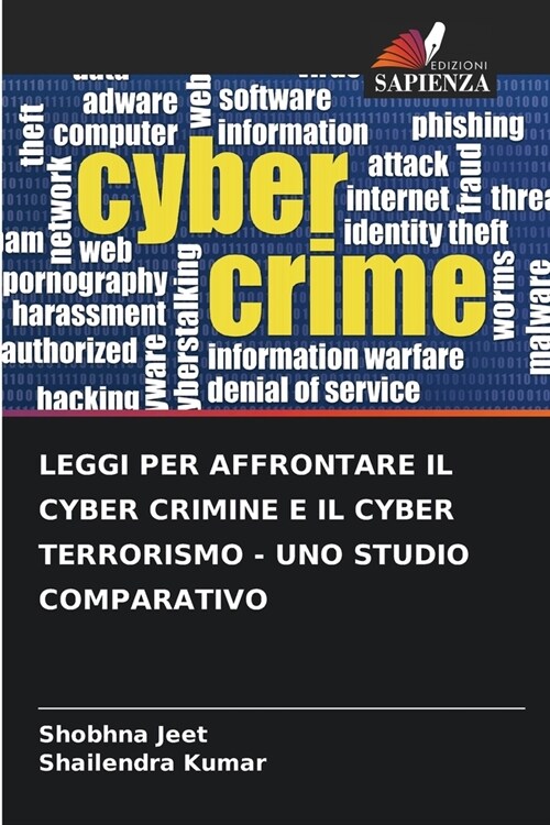 Leggi Per Affrontare Il Cyber Crimine E Il Cyber Terrorismo - Uno Studio Comparativo (Paperback)