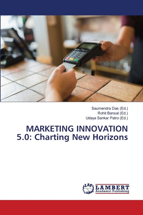 Marketing Innovation 5.0: Charting New Horizons (Paperback)