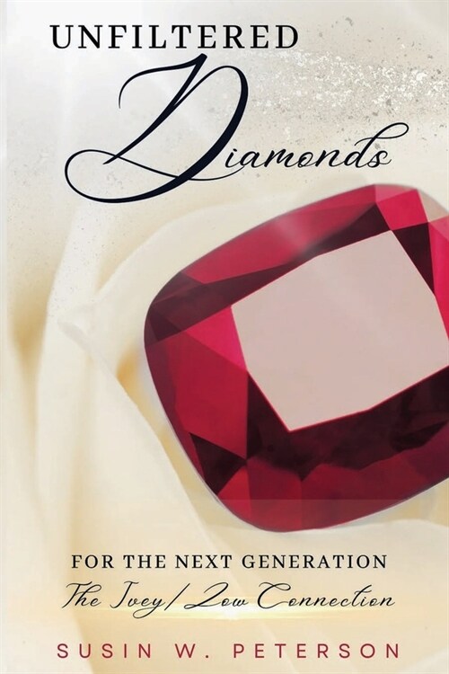 Unfiltered Diamonds For The Next Generation (Paperback)