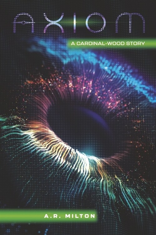 Axiom: A Cardinal-Wood Story (Paperback)