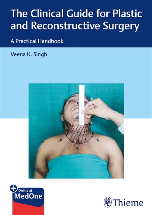 The Clinical Guide for Plastic and Reconstructive Surgery: A Practical Handbook (Hardcover)