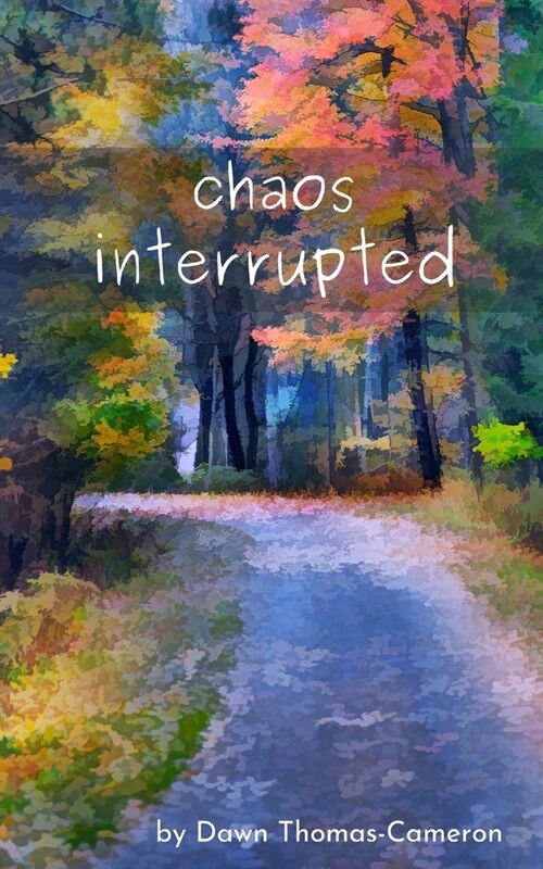 chaos interrupted (Paperback)