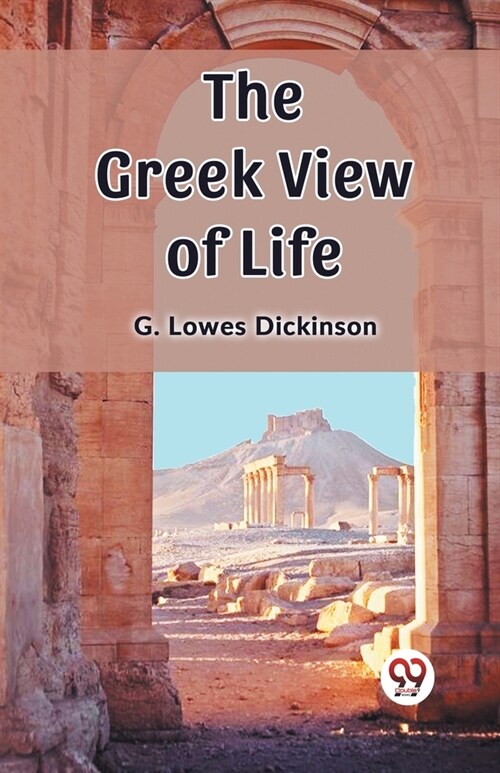 The Greek View of Life (Paperback)