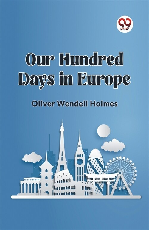 Our Hundred Days in Europe (Paperback)