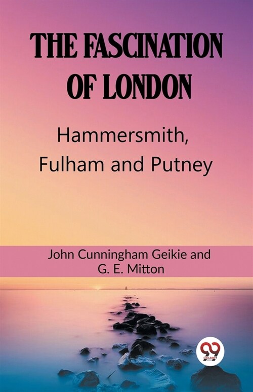 The Fascination Of London Hammersmith, Fulham and Putney (Paperback)