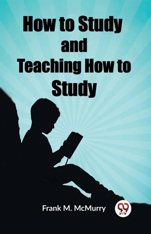 How to Study and Teaching How to Study (Paperback)