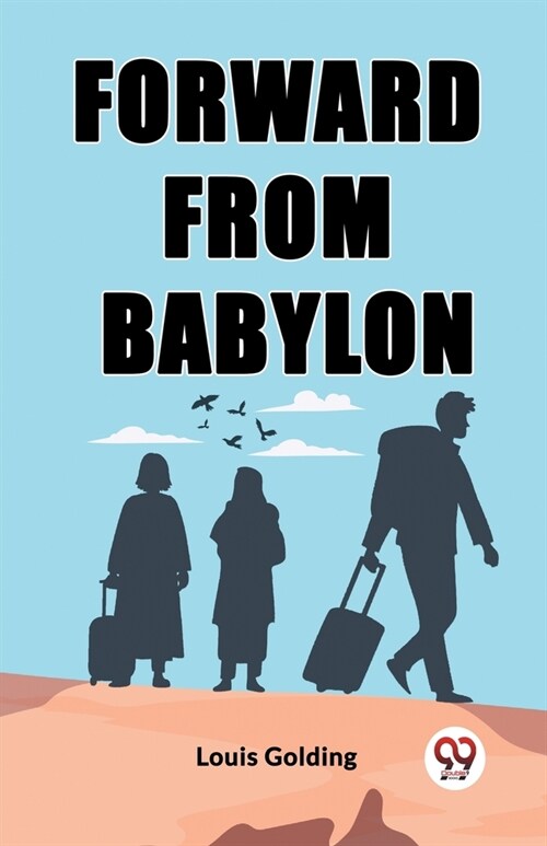 Forward from Babylon (Paperback)