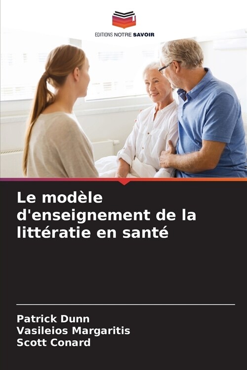 Le mod?e denseignement de la litt?atie en sant? (Paperback)