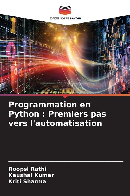 Programmation en Python: Premiers pas vers lautomatisation (Paperback)