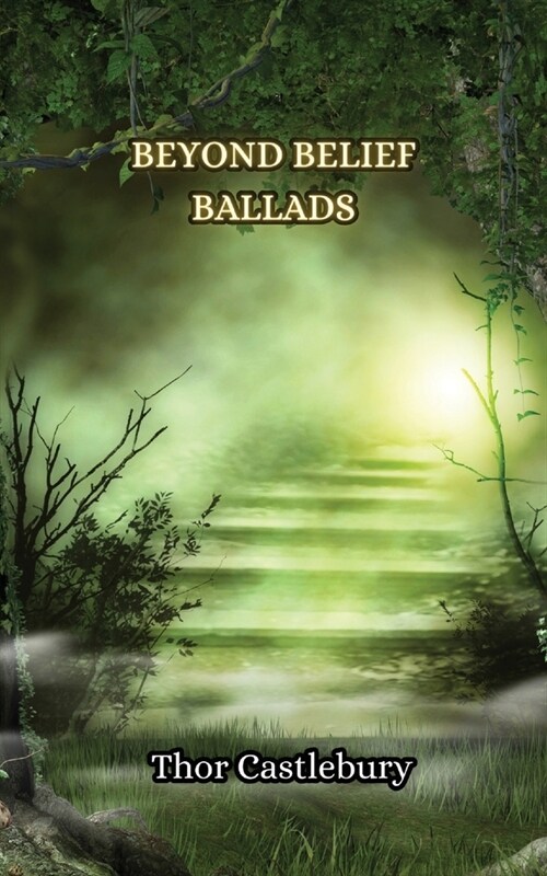 Beyond Belief Ballads (Paperback)
