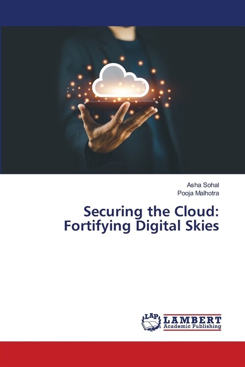 Securing the Cloud: Fortifying Digital Skies (Paperback)