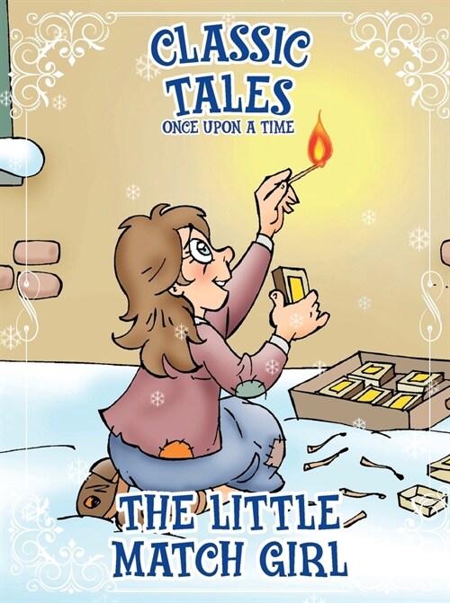 Classic Tales Once Upon a Time - The Little Match Girl (Paperback)