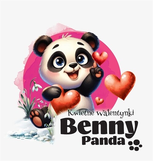 Panda Benny - Kwietne Walentynki (Hardcover)