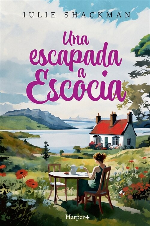 Una escapada a Escocia. La novela m? conmovedora y reconfortante del a?. (Paperback)