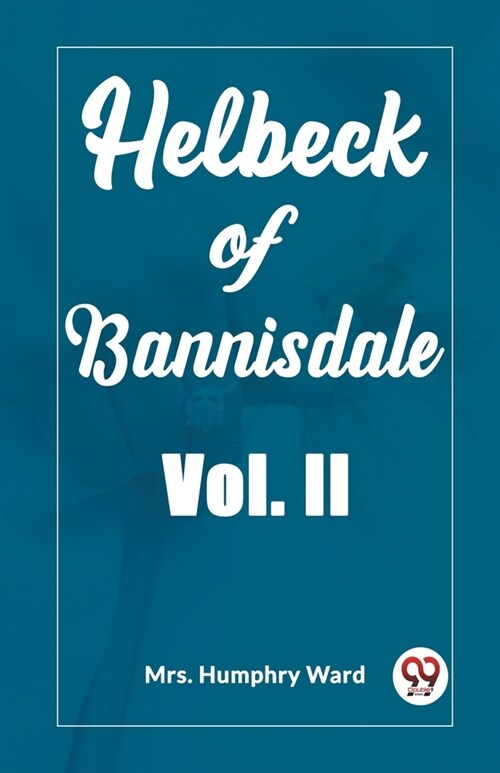 Helbeck of Bannisdale Vol. II (Paperback)