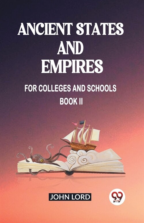 Ancient States and Empires For Colleges And Schools Book II (Paperback)
